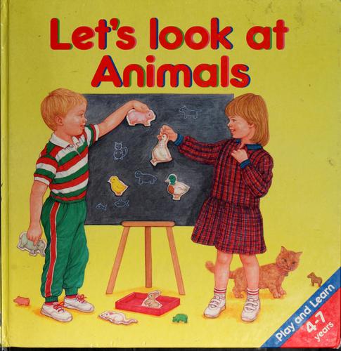 Cover for Let's Look at Animals (Play and Learn/4-7 Years)