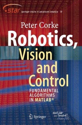 Cover for Robotics, vision and control : fundamental algorithms in MATLAB - 1. ed.