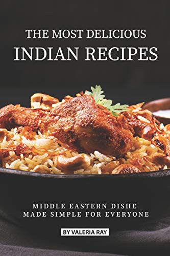 Cover for The Most Delicious Indian Recipes