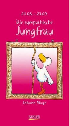 Cover for Die Jungfrau im Jahr 2003. Kalender. 24. 08. - 23. 09.
