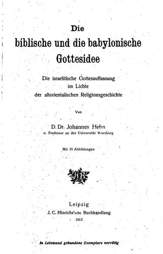 Cover for Die Biblische und die babylonische Gottesidee: Die Israelitische ...