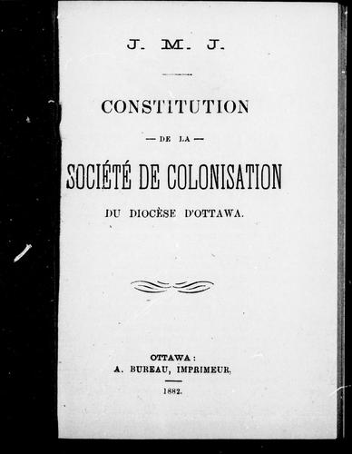 Cover for Constitution de la Société de colonisation du diocèse d'Ottawa