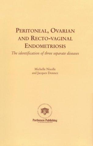 Cover for Peritoneal, Ovarian and Recto-Vaginal Endometriosis