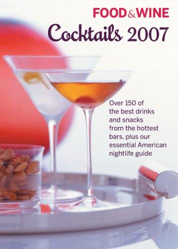 Cover for Food & Wine Cocktails 2007 (Food & Wine Cocktails)