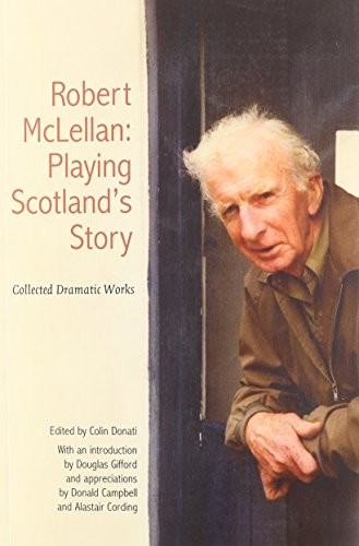 Cover for The Collected Plays of Robert McLellan