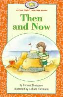 Cover for Then and Now (First Flight Books Level One)
