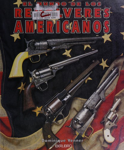 Cover for El Mundo de Los Revolveres Americanos