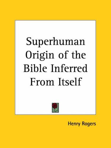 Cover for Superhuman Origin of the Bible Inferred From Itself