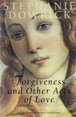Cover for Forgiveness and other acts of love