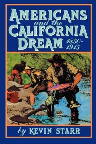 Cover for Americans and the California dream, 1850-1915