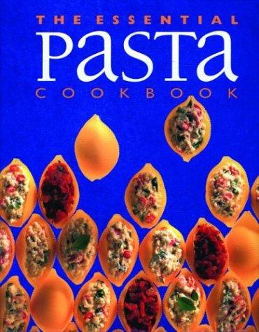Cover for The Essential Pasta Cookbook