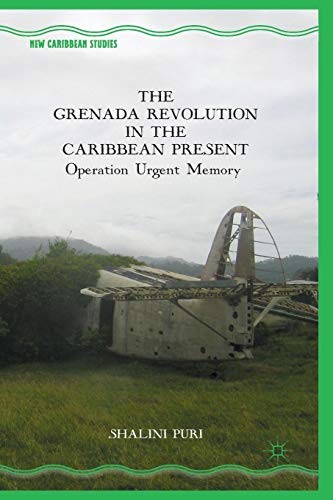Cover for The Grenada Revolution in the Caribbean Present