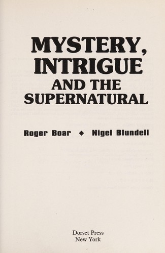 Cover for Mystery Intrigue and the Supernatural