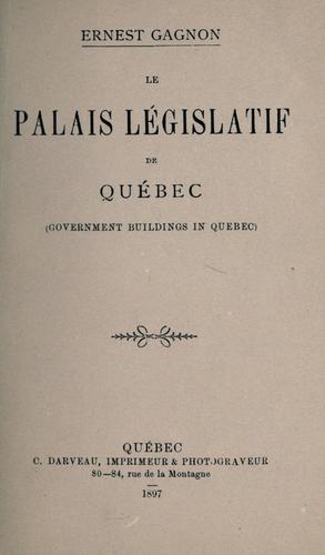 Cover for e palais législatif de Québec =