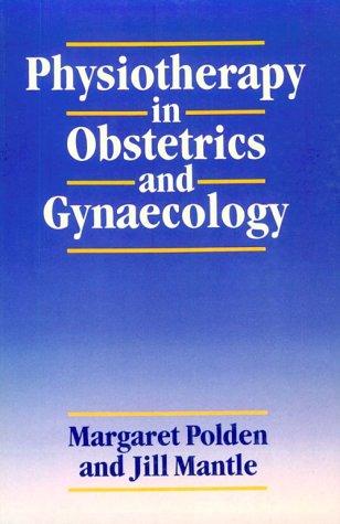 Cover for Physiotherapy in obstetrics and gynaecology