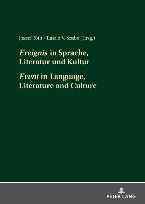 Cover for «Ereignis» in Sprache, Literatur und Kultur «Event» in Language, Literature and Culture