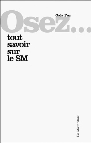 Cover for Osez-- tout savoir sur le SM