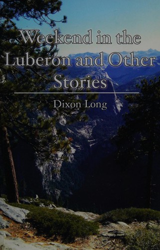 Cover for Weekend in the Luberon and other stories
