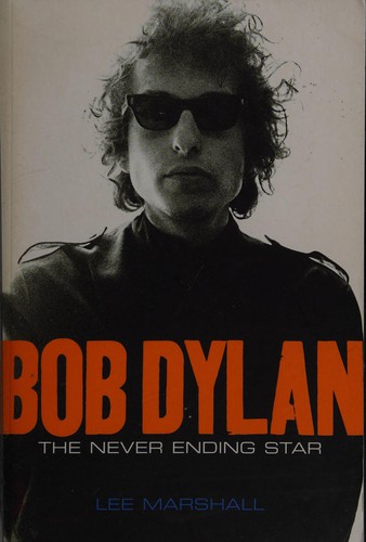 Cover for BOB DYLAN: THE NEVER ENDING STAR.