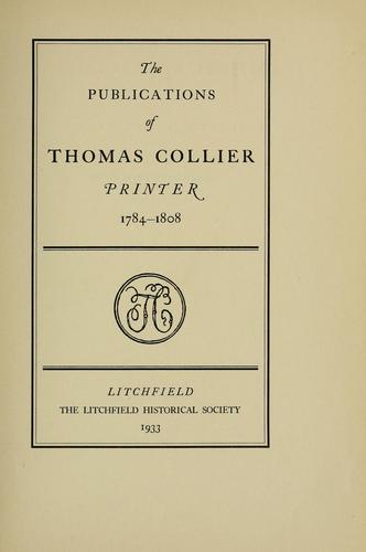Cover for The publications of Thomas Collier, printer, 1784-1808.