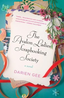 Cover for The Avalon Ladies Scrapbooking Society A Novel