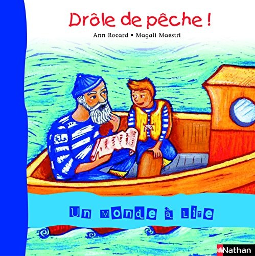 Cover for Un monde à lire CP - série bleue - Album 8 - Drôle de pêche !