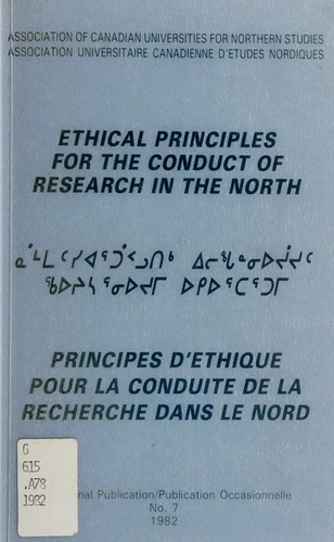 Cover for Ethical principles for the conduct of research in the North = Principes d'éthique pour la conduite de la recherche dans le Nord.