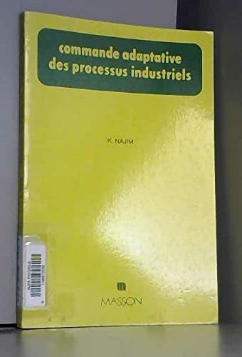Cover for Commande adaptative des processus industriels