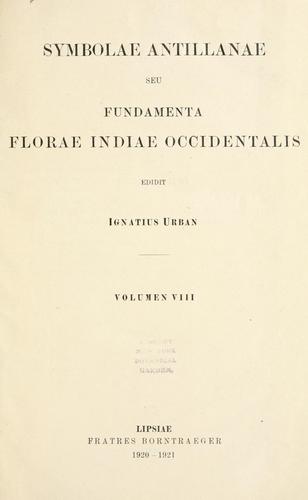 Cover for Symbolae Antillanae, seu, Fundamenta florae Indiae Occidentalis