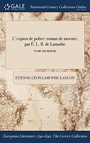 Cover for L'espion de police : roman de moeurs