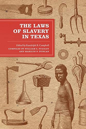Cover for The Laws of Slavery in Texas