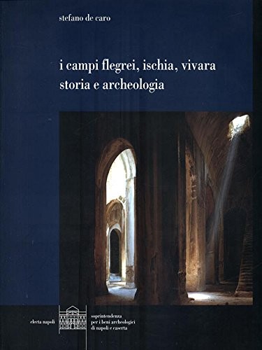 Cover for I Campi Flegrei, Ischia, Vivara, storia e archeologia
