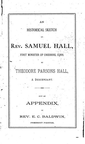 Cover for An Historical Sketch of Rev. Samuel Hall, First Minister of Cheshire, Conn