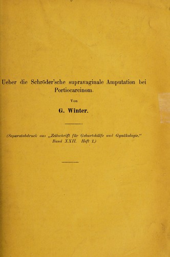 Cover for Ueber die Schröder'sche supravaginale Amputation bei Portiocarcinom