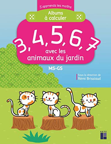 Cover for Albums à calculer avec les animaux du jardin - MS-GS