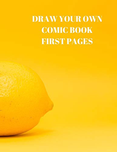 Cover for DRAW YOUR OWN COMIC BOOK FIRST PAGES