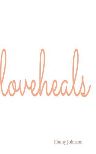 Cover for Love Heals Hardcover