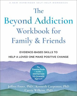 Cover for Beyond Addiction Workbook for Family and Friends