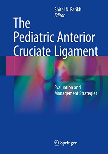 Cover for The Pediatric Anterior Cruciate Ligament