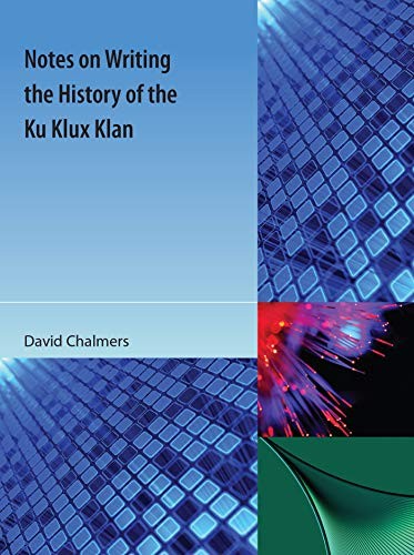 Cover for Notes on Writing the History of the Ku Klux Klan