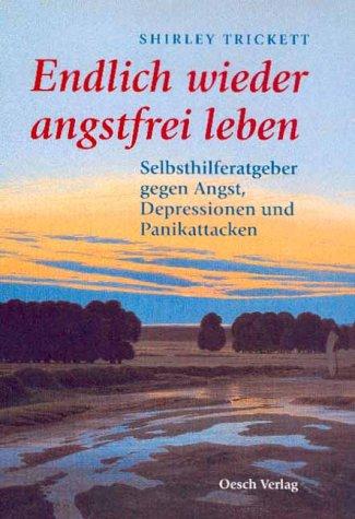 Cover for Endlich wieder angstfrei leben.