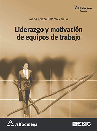 Cover for Liderazgo Y Motivación De Equipos De Trabajo - 7ª ed.