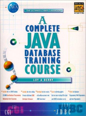 Cover for A Complete Java Database Training Course