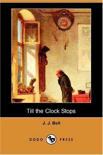 Cover for Till the Clock Stops (Dodo Press)