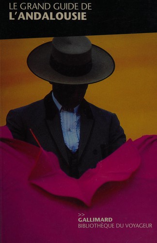Cover for Le Grand guide de l'Andalousie