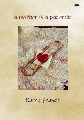 Cover for Mother Is a Paperclip