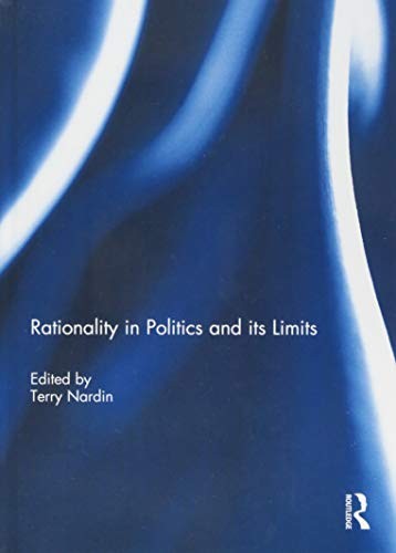Cover for Rationality in Politics and Its Limits