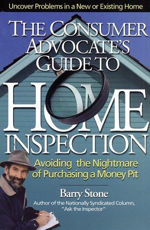 Cover for The Consumer Advocate's Guide to Home Inspection