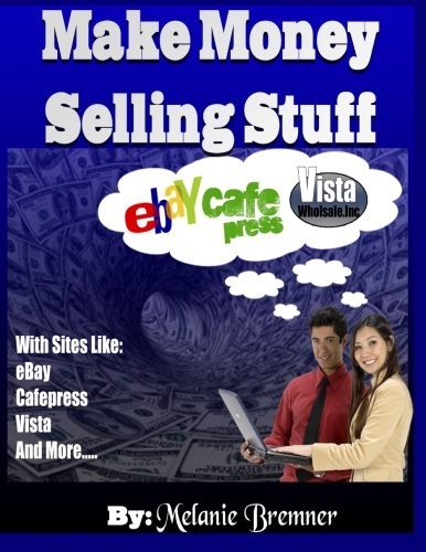 Cover for Make Money Selling Stuff