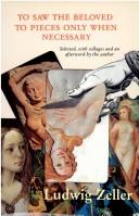 Cover for To saw the beloved to pieces only when necessary